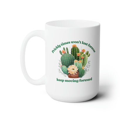 Cactus Mug, Beautiful Cactus Print, Motivational Quote &amp; Cactus Pun, Prickly Pear Cactus, Coffee Lover Gift, Plant Lover Gift