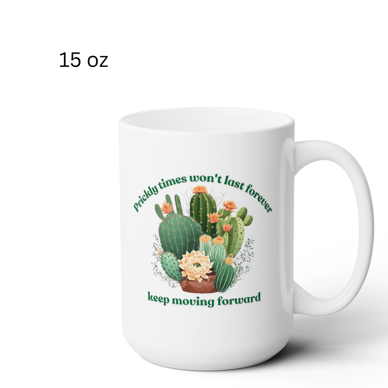 Cactus Mug, Beautiful Cactus Print, Motivational Quote &amp; Cactus Pun, Prickly Pear Cactus, Coffee Lover Gift, Plant Lover Gift